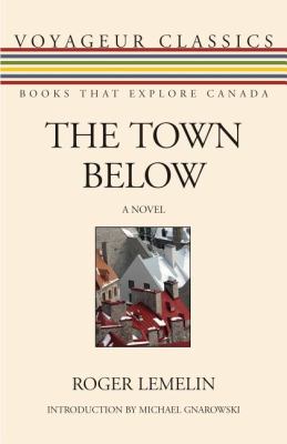 Town Below   2011 9781554888030 Front Cover
