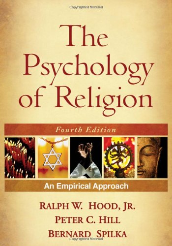 Psychology of Religion An Empirical Approach 4th 2010 (Revised) 9781606233030 Front Cover
