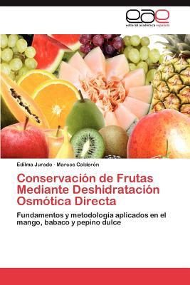 Conservaciï¿½n de Frutas Mediante Deshidrataciï¿½n Osmï¿½tica Direct N/A 9783848453030 Front Cover