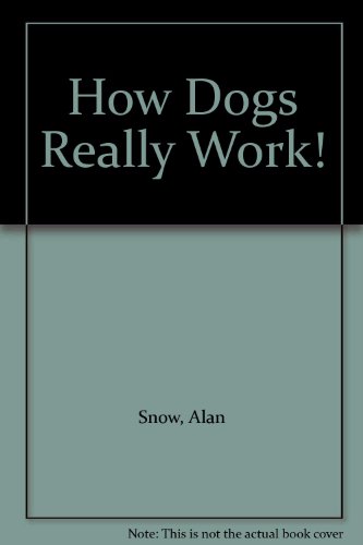 How Dogs Really Work   1993 9780001937031 Front Cover