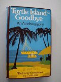 Turtle Island - Goodbye An Autobiography  1975 9780002620031 Front Cover