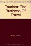 Tourism : The Business of Travel N/A 9780013271031 Front Cover