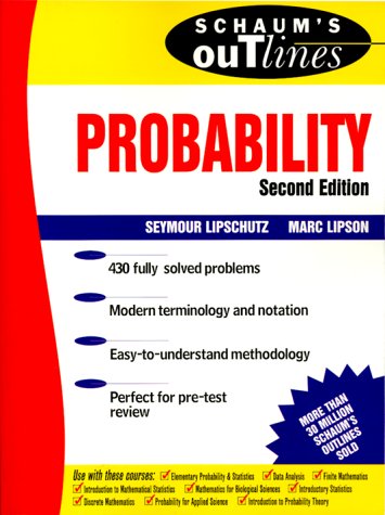 Schaum's Outline of Probability, 2nd Edition  2nd 2000 (Revised) 9780071352031 Front Cover