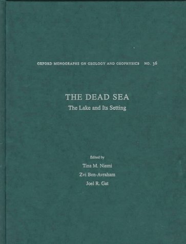 Dead Sea The Lake and Its Setting  1997 9780195087031 Front Cover