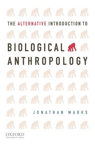 Alternative Introduction to Biological Anthropology   2011 9780195157031 Front Cover