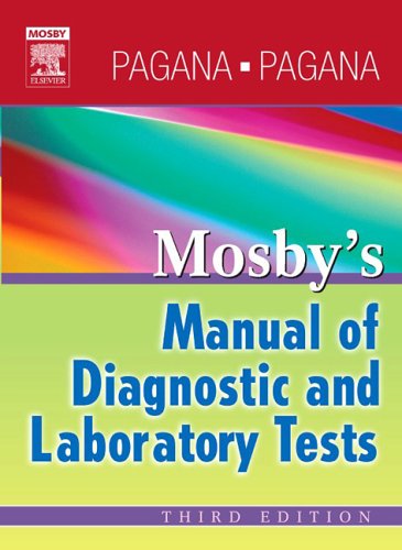 Mosby's Manual of Diagnostic and Laboratory Tests  3rd 2006 (Revised) 9780323039031 Front Cover