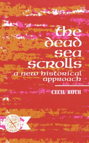 Dead Sea Scrolls A New Historical Approach N/A 9780393003031 Front Cover