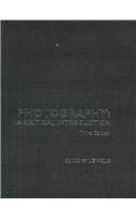 Photography A Critical Introduction 3rd 2004 (Revised) 9780415307031 Front Cover