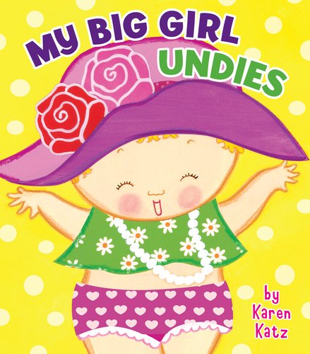 My Big Girl Undies  N/A 9780448457031 Front Cover