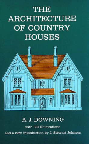 Architecture of Country Houses  Reprint  9780486220031 Front Cover
