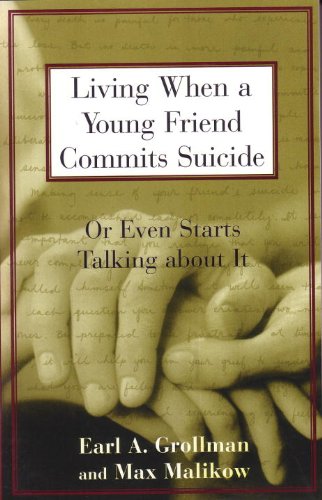 Living When a Young Friend Commits Suicide Or Even Starts Talking about It  1999 9780807025031 Front Cover
