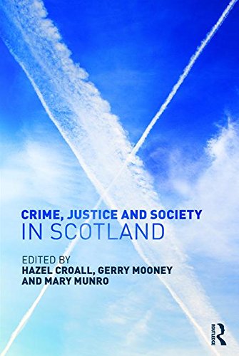 Crime, Justice and Society in Scotland:   2016 9781138924031 Front Cover
