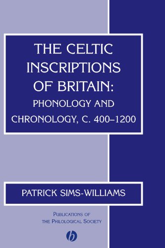 Celtic Inscriptions of Britain Phonology and Chronology, C. 400-1200  2003 9781405109031 Front Cover