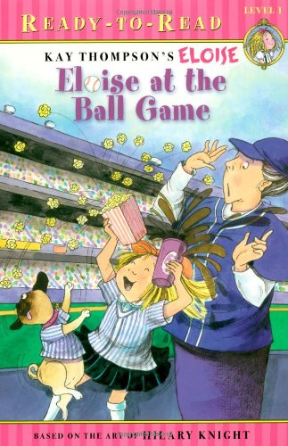 Eloise at the Ball Game  N/A 9781416958031 Front Cover