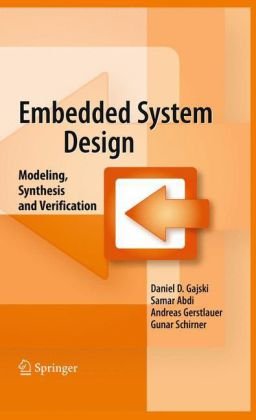 Embedded System Design Modeling, Synthesis and Verification  2009 9781441905031 Front Cover