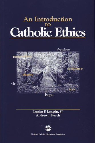 Introduction to Catholic Ethics: 1st 2003 9781558333031 Front Cover