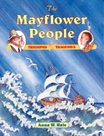 Mayflower People Triumphs and Tragedies N/A 9781571400031 Front Cover