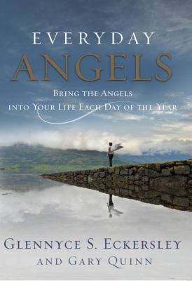 Everyday Angels Bring the Angels into Your Life Each Day of the Year  2008 9781585427031 Front Cover