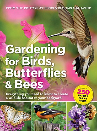 Gardening for Birds, Butterflies, and Bees Everything You Need to Know to Create a Wildlife Habitat in Your Backyard N/A 9781621453031 Front Cover