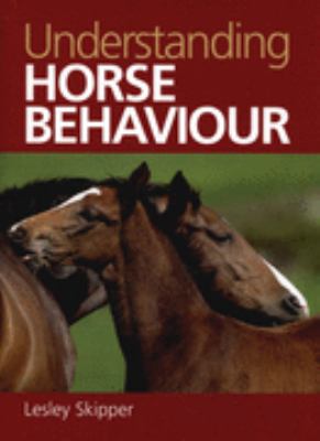 Understanding Horse Behaviour  2007 9781845376031 Front Cover