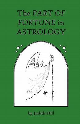 Part of Fortune in Astrology  N/A 9781883376031 Front Cover