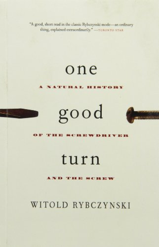 One Good Turn A Natural History of the Screwdriver and the Screw  2002 9780006386032 Front Cover