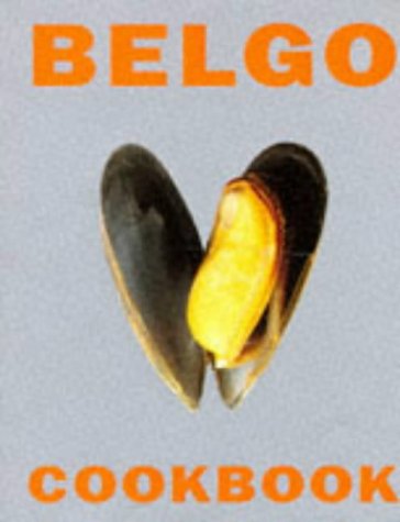 Belgo Cookbook   1997 9780297836032 Front Cover