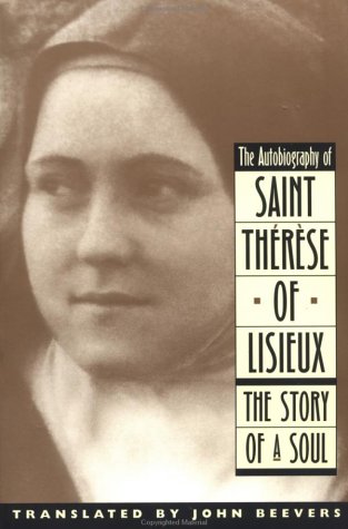 Autobiography of Saint Therese The Story of a Soul  2001 (Reprint) 9780385029032 Front Cover