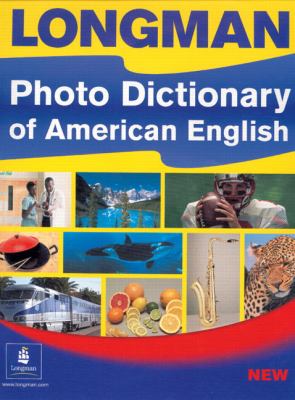 Longman Photo Dictionary of American English   2004 9780582451032 Front Cover