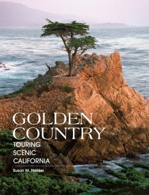 Golden Country Touring Scenic California  2006 9780762743032 Front Cover