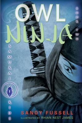 Owl Ninja   2011 9780763650032 Front Cover