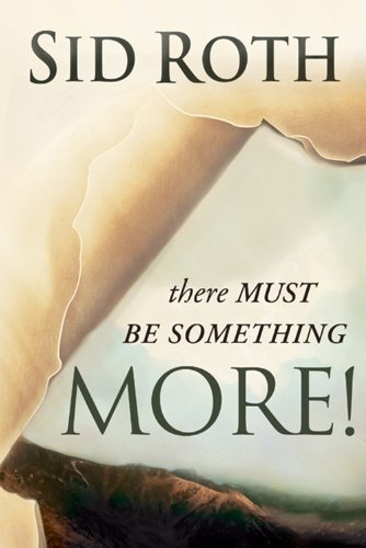 There Must Be Something More!   2009 9780768431032 Front Cover