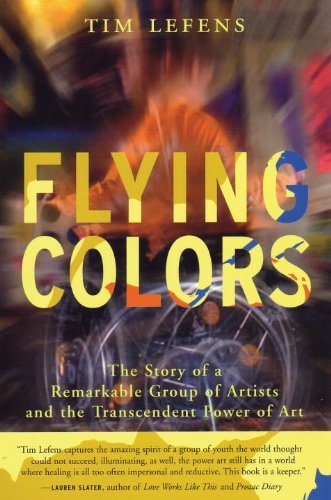 Flying Colors : The Story of a Remarkable Group of Artists and the Transcendent Power of Art  2003 9780807031032 Front Cover