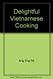 Delightful Vietnamese Cooking N/A 9780962781032 Front Cover