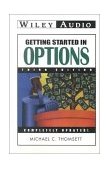 Getting Started in Options 3rd (Abridged) 9781560159032 Front Cover