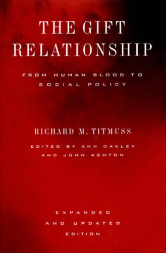 Gift Relationship From Human Blood to Social Policy N/A 9781565844032 Front Cover