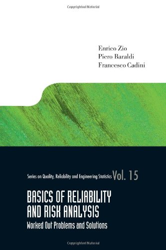 Basics of Reliability and Risk Analysis: Worked Out Problems and Solutions  2011 9789814355032 Front Cover