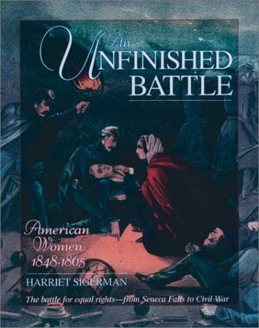 Unfinished Battle American Women 1848-1865 Reprint  9780195124033 Front Cover