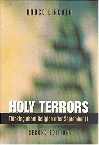 Holy Terrors, Second Edition Thinking about Religion after September 11 2nd 2006 9780226482033 Front Cover