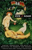 Eve and Adam Jewish, Christian, and Muslim Readings on Genesis and Gender  1999 9780253109033 Front Cover