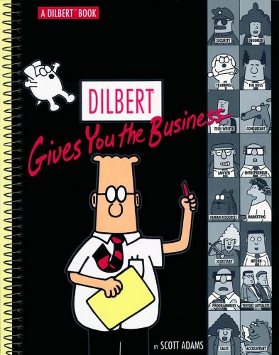 Dilbert Gives You the Business A Dilbert Book  1999 9780740700033 Front Cover