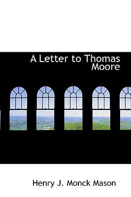 Letter to Thomas Moore  N/A 9781110580033 Front Cover