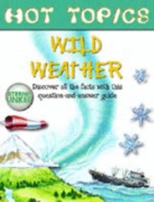 Wild Weather (Hot Topics) N/A 9781904516033 Front Cover