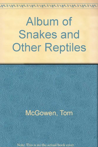 Album of Snakes and Reptiles N/A 9780026885034 Front Cover