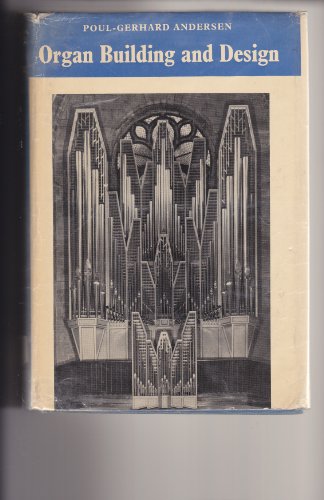 Organ Building and Design  1969 9780047860034 Front Cover