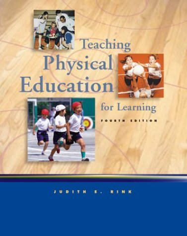 Teaching Physical Education for Learning with Moving into the Future and PowerWeb : Health and Human Performance 4th 2002 9780073018034 Front Cover