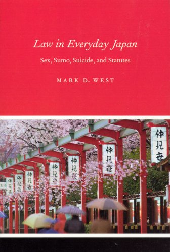 Law in Everyday Japan Sex, Sumo, Suicide, and Statutes  2005 9780226894034 Front Cover