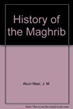 History of the Maghrib  2nd 1975 (Revised) 9780521207034 Front Cover