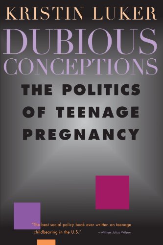 Dubious Conceptions The Politics of Teenage Pregnancy  1996 (Reprint) 9780674217034 Front Cover