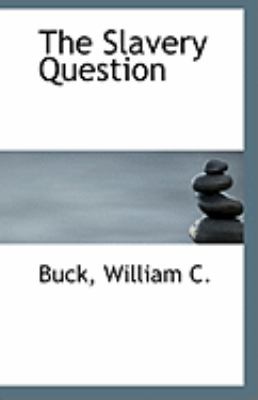 Slavery Question  N/A 9781113243034 Front Cover